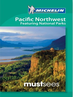 cover image of Michelin Must Sees Pacific Northwest